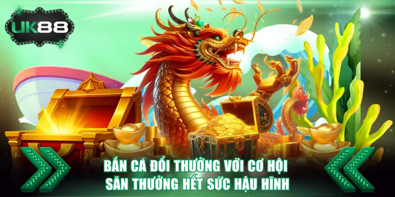 Bắn Cá Đổi Thưởng