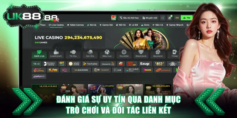 Đánh giá sự uy tín qua danh mục trò chơi và đối tác liên kết