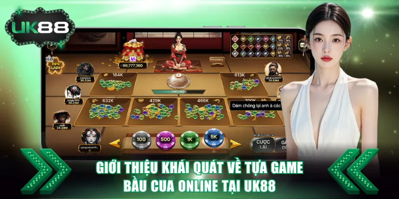 Bầu Cua Online UK88 - Cách Chơi Và Tỷ Lệ Thưởng Chi Tiết 2 Giới thiệu khái quát về tựa game Bầu Cua online tại UK88
