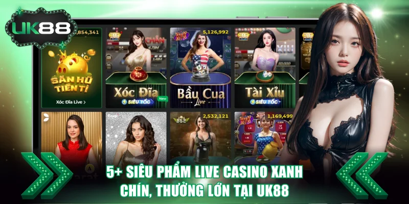 live casino xanh chín